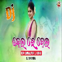 Bela Re Bela- Sambalpuri Dj Song -Dj World